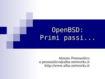OpenBSD: Primi passi... - Alba ST Srl