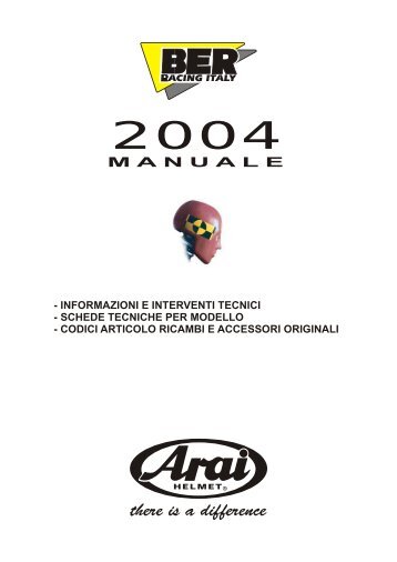 Manuale tecnico caschi Arai - Cimina.net