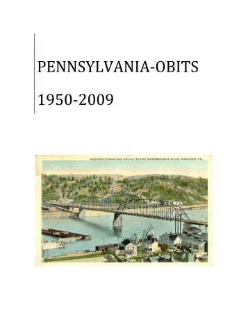 PENNSYLVANIA-OBITS 1950-2009 - RootsWeb - Ancestry.com