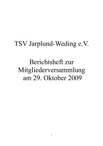 TSV Jarplund-Weding e.V. Berichtsheft zur Mitgliederversammlung ...