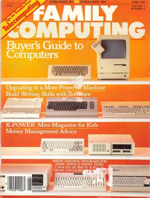 June 1985 Family Computing And K Power Magazine Archives