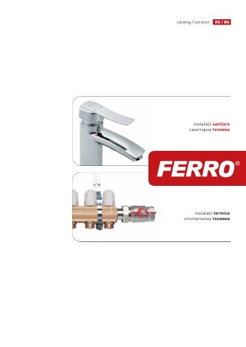 instalaţii termice отоплителна техника instalaţii sanitare ... - Ferro