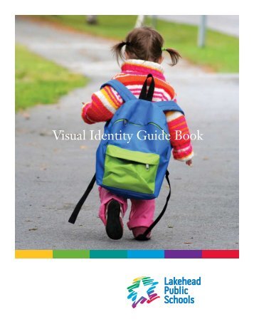 Visual Identity Guide Book - Lakehead Public Schools