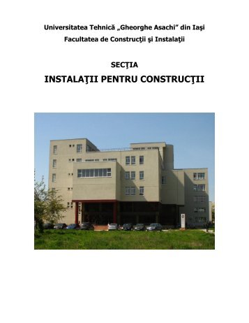 INSTALAŢII PENTRU CONSTRUCŢII - Universitatea Tehnică ...