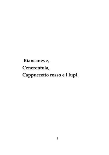 Biancaneve, Cenerentola, Cappuccetto rosso e i lupi. - unaparentesi