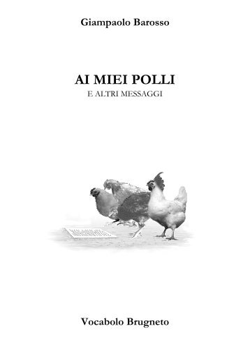 AI MIEI POLLI e altri messaggi - giampaolo barosso