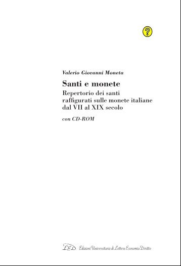 Santi e monete. Repertorio dei santi raffigurati sulle monete italiane ...