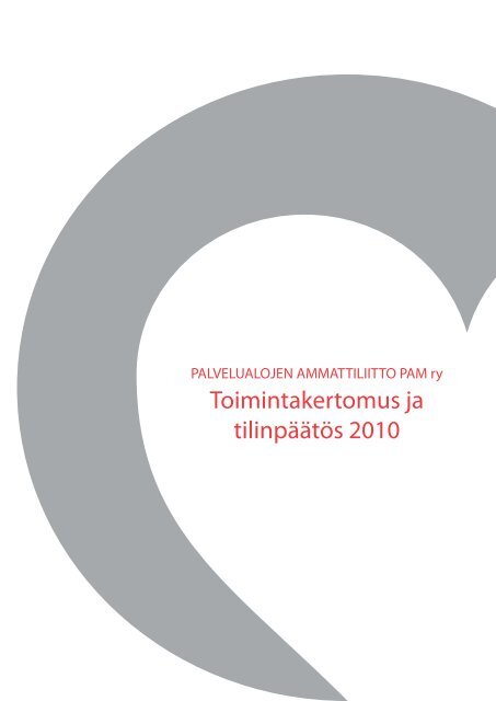 Toimintakertomus ja tilinpäätös 2010 - Pam