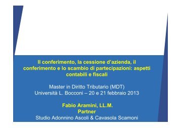 Il conferimento, la cessione d'azienda, il conferimento e lo scambio ...