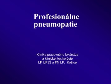 Profesionálne pneumopatie - Klinika pracovného lekárstva a ...