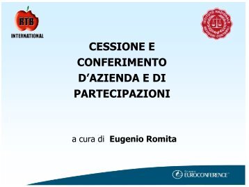 CESSIONE E CONFERIMENTO D'AZIENDA E DI PARTECIPAZIONI