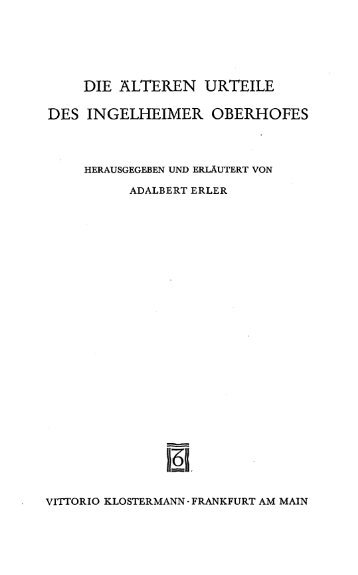 die älteren urteile des ingelheimer oberhofes - Koeblergerhard.de