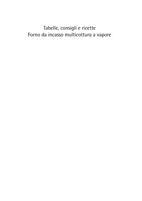 Tabelle, consigli e ricette Forno da incasso  - Electrolux-ui.com