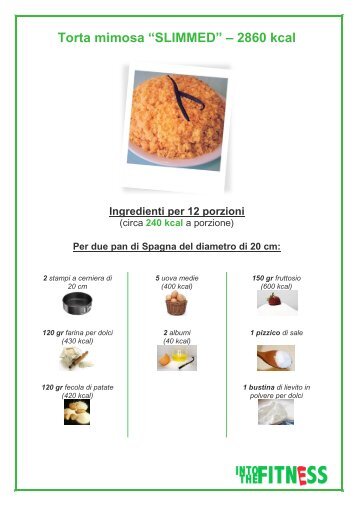 Torta mimosa “SLIMMED” – 2860 kcal - Into the Fitness