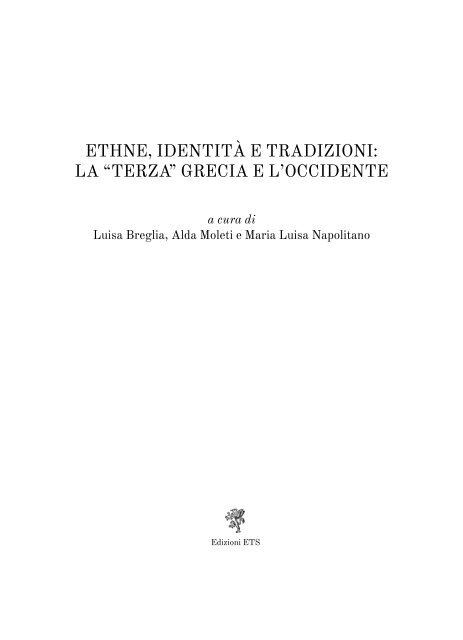 ethne, identità e tradizioni: la “terza” grecia e l'occidente - Corso di ...