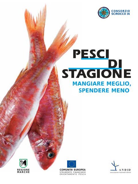 un piatto preparato con il pesce nostrano e con le verdure.