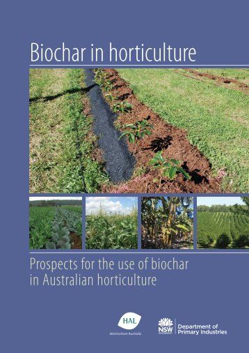 Biochar in Horticulture - NSW Department of Primary Industries