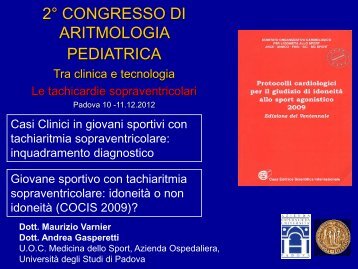 Maurizio Varnier e Andrea Gasperetti - Aritmologia pediatrica tra ...