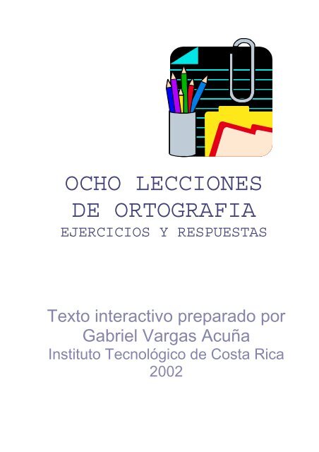 OCHO LECCIONES DE ORTOGRAFIA - UNID