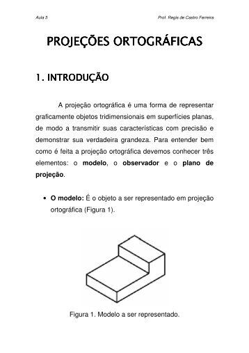 PROJEÇÕES ORTOGRÁFICA ORTOGRÁFICA ORTOGRÁFICAS