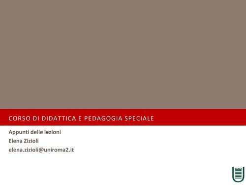 CORSO DI DIDATTICA E PEDAGOGIA SPECIALE - Università degli ...