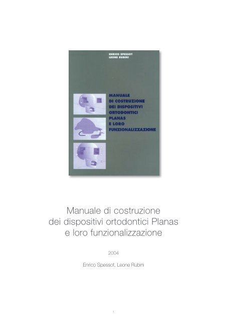 Manuale di costruzione dei dispositivi ortodontici Planas e loro ...