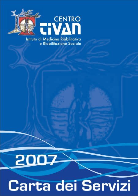 Carta dei Servizi 2007 - Centro Tivan