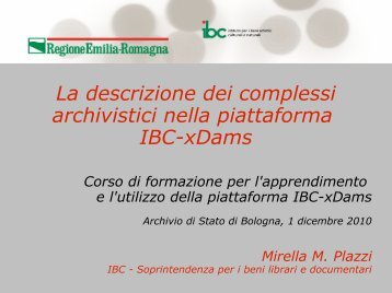 La descrizione dei complessi archivistici nella piattaforma IBC-xDams
