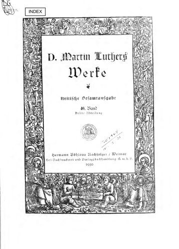 Werke. Kritische Gesamtausgabe. [Hrsg. von J.K.F. ... - Maarten Luther