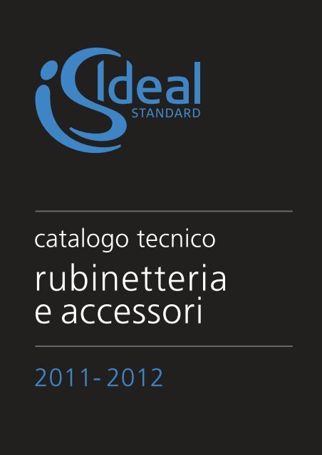 rubinetteria e accessori - Cataloghi - Ideal Standard