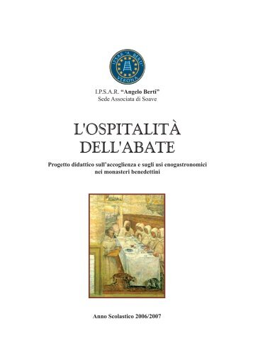 opuscolo L'OSPITALITÀ DELL'ABATE 04-2007.indd - IPSSAR Berti ...