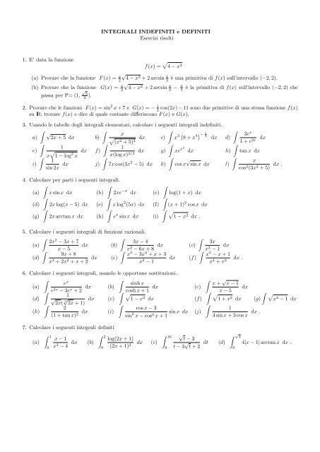 INTEGRALI INDEFINITI e DEFINITI Esercizi risolti 1. E' data la ...