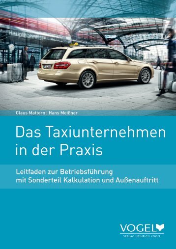 Das Taxiunternehmen in der Praxis - Verlag Heinrich Vogel