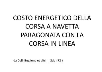 COSTO ENERGETICO DELLA CORSA A NAVETTA PARAGONATA CON LA CORSA IN LINEA