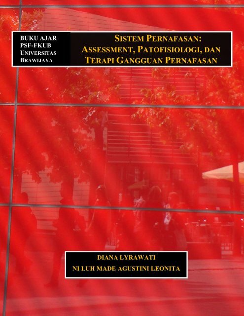 Sistem Pernafasan: Assessment, Patofisiologi, dan Terapi ...