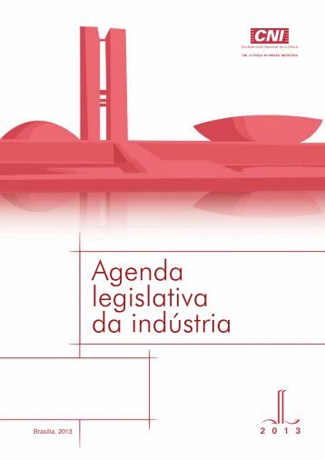 Agenda Legislativa da Indústria 2013 - CNI