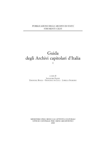 Guida degli Archivi capitolari d'Italia. I - Direzione generale per gli ...