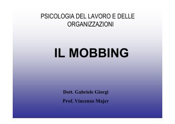 radici storiche del mobbing - Facoltà di Psicologia