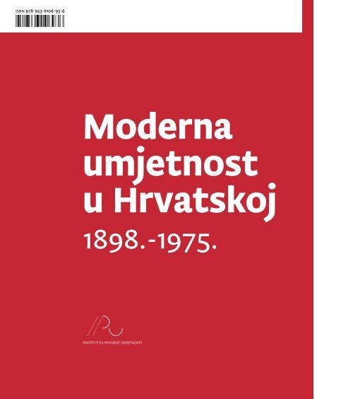 Moderna umjetnost u Hrvatskoj - Institut za povijest umjetnosti