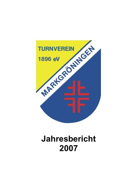 Jahresbericht 2007 - Turnverein Markgröningen