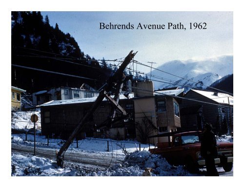 Photos of the 1962 avalanche on the Behrends path