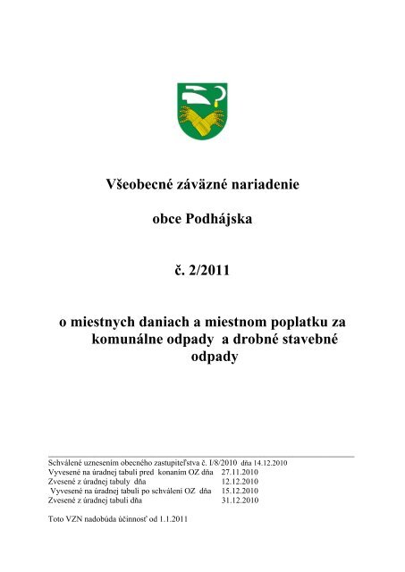 vzn-2-2011-o-miestnych-daniach-a-miestnom ... - Obec Podhájska