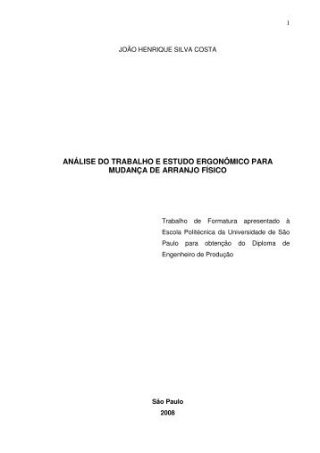 ANÁLISE DO TRABALHO E ESTUDO ERGONÔMICO ... - PRO - USP