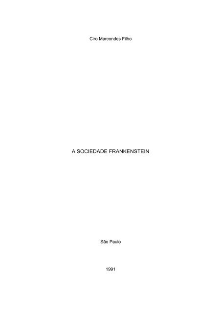 A SOCIEDADE FRANKENSTEIN - UFSM