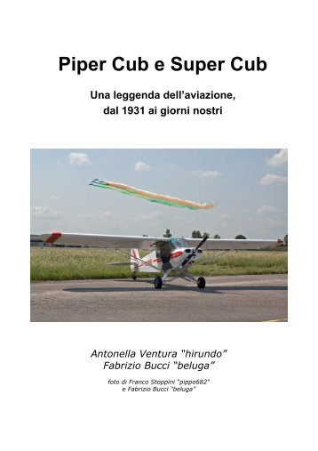 Piper Cub e Super Cub Una leggenda dell'aviazione, dal ... - ilVolo.it