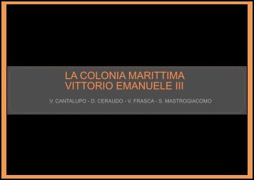 LA COLONIA MARITTIMA VITTORIO EMANUELE III - PISM