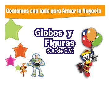 Contamos con todo para Armar tu Negocio - Globos y Figuras