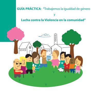 Guía Práctica Igualdad de Género y Lucha contra la Violencia