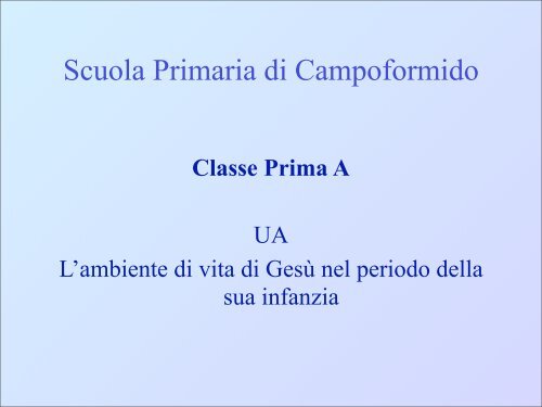 L'UA realizzata nella Scuola Primaria di Campoformido