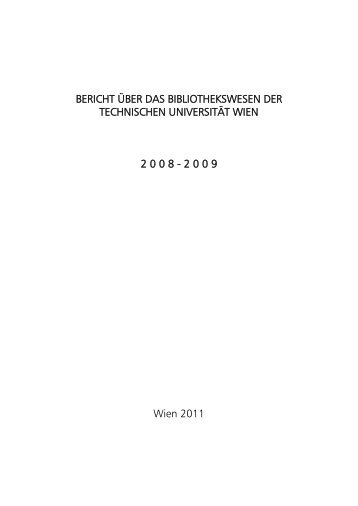 Jahresbericht 2008-2009 - Universitätsbibliothek der TU Wien ...